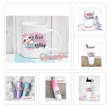 Load image into Gallery viewer, Why Fall in Love when you can fall asleep?