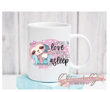 Load image into Gallery viewer, Why Fall in Love when you can fall asleep?