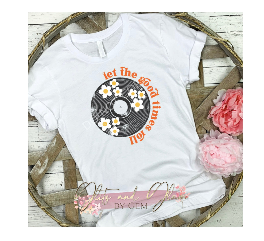LET THE GOOD TIMES ROLL -retro