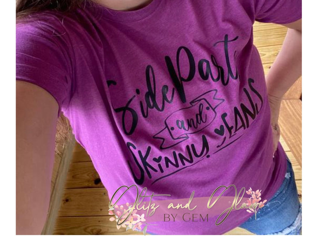 “SIDE PARTS AND SKINNY JEANS”