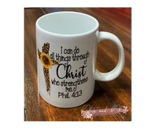 Load image into Gallery viewer, &quot;I can do all things through Christ who strengthens me.&quot; Phil. 4:13
